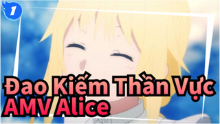 [Đao Kiếm Thần Vực AMV] Alice, Chúc em một cuộc đời viên mãn!_1