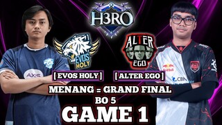 ALTER EGO VS EVOS HOLY GAME 1 PLAYOFF H3RO ESPORTS MOBILE LEGENDS AE VS EVOS