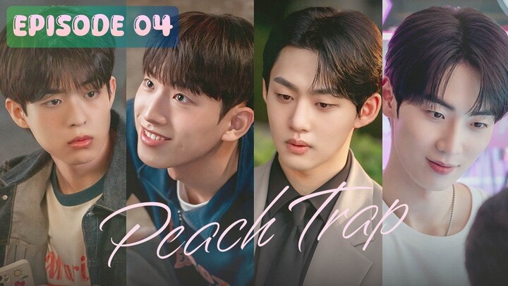 🇰🇷 𝙿 𝚎 𝚊 𝚌 𝚑 ~ 𝚃 𝚛 𝚊 𝚙 | Episode 04