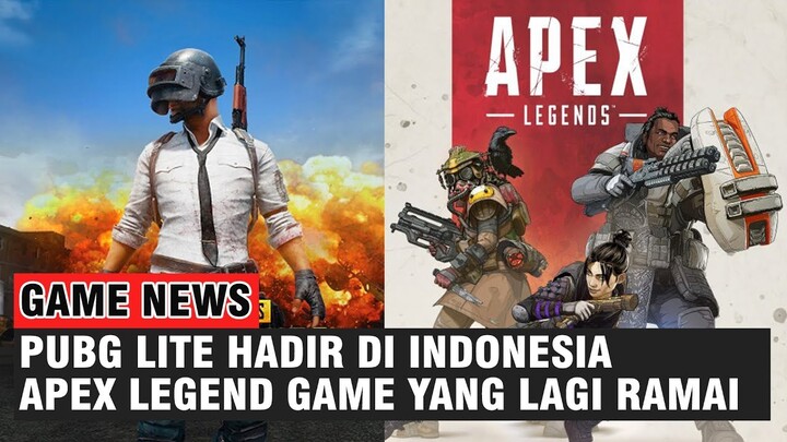 PUBG Lite Kini Hadir di Indonesia, Apex Legend Battle Royale Yang Lagi Naik Daun