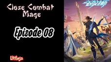 Close Combat Mage - Eps 08