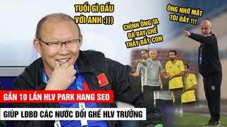 Gần 10 Lần HLV Park Hang Seo Giúp LĐBĐ Các Nước Đổi Ghế HLV Vì Cay Cú Thua VN | Khán Đài Online