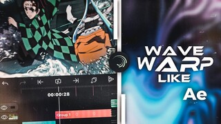 Wave Warp like ae | ALIGHT MOTION | ANDROID & iOS | TUTORIAL