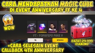 CARA MENDAPATKAN MAGIC CUBE GRATIS EVENT ANNIVERSARY & CARA MENYELESAIKAN EVENT CALLBACK FREE FIRE