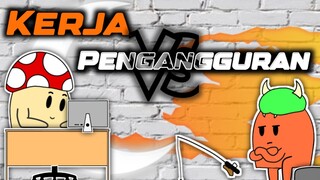 Kerja Vs Pengangguran Part 1 [ Enoki Animation ]