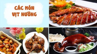 Đánh Thức Vị Giác Với Các Món VỊT NƯỚNG Siêu Hấp Dẫn