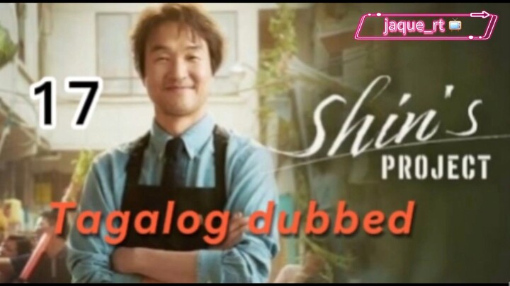 Title: Shin's Project| Kdrama | Tagalog dubbed | Episode 17