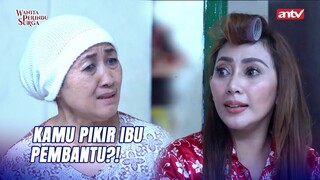 Menantu Jahat! Mertua Disuruh Beresin Rumah | Wanita Perindu Surga Eps 15 (6/8)