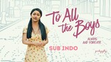 To All the Boys: Always and Forever-3 [2021] | Sub Indo | Western Movie | Film Barat