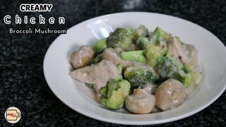 CREAMY CHICKEN BROCCOLI MUSHROOM