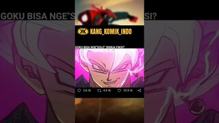 GOKU BISA NGE"SOLO" SEMUA FIKSI?