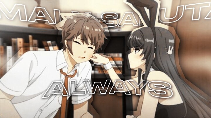 [AMV] Mai x Sakuta | Typography - Always