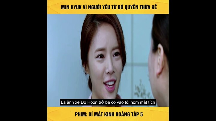 PHIM : Bí Mật Khinh Hoàng | Tập 5 | Mihyuk Vì Người Yêu Từ Bỏ Quyền Thừa Kế