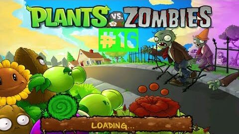Maen Plants Vs Zombies Chapter 5-1 Sampe Chapter 5-4 (Sampe Tamat)