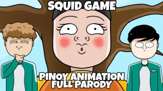 SQUID GAME BUT PINOY ANIMATION | FULL PARODY
