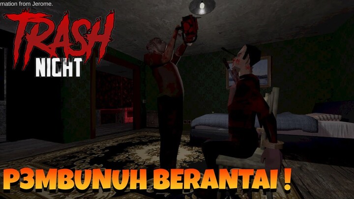 GAME INI SANGAT BRUTAL ! - TRASH NIGHT