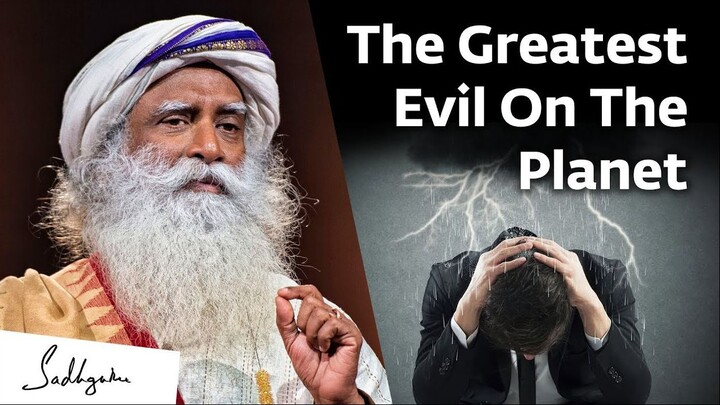 What is the Greatest Evil on this Planet