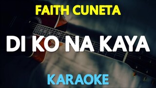 Di Ko Na Kaya - Faith Cuneta (Karaoke Version)