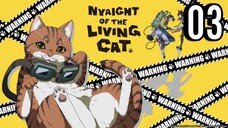 Nyaight of the Living Cat Episode 3