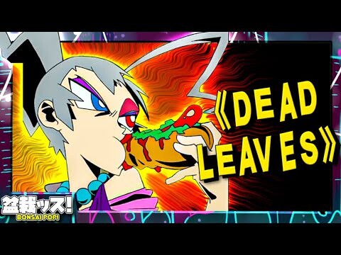 The Insane Story Of Dead Leaves