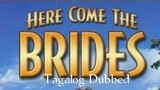 Bruce Lee - Here Come the Brides (Tagalog Dubbed)