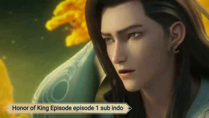 Honor of King Episode 1 Subtitle Indonesia