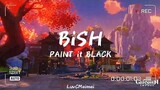 [Lyrics] BiSH - 'PAINT it BLACK'~ Opening #2 Black Clover
