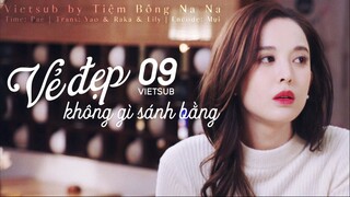【VIETSUB】Vẻ Đẹp Không Gì Sánh Bằng - Tập 9