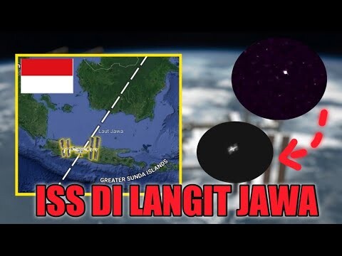 ISS DARI BUMI INDONESIA - JAWA TENGAH MELINTAS DENGAN JELAS - MOMENT LANGKA