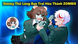 Mèo Simmy Thử Lòng Bạn Trai Hóa Thành ZOMBIE Và Cái Kết...