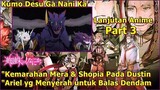 3 NAGA BUMI VS 9 PARALEL MINDS SHIRO _ Kumo Desu Ga Nani Ka (Lanjutan Anime) Part 3 (LN)