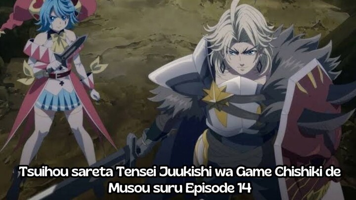 Tsuihou sareta Tensei Juukishi wa Game Chishiki de Musou suru Episode 14: Racikan Build Heavy Knight