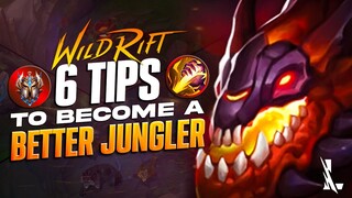 WILD RIFT 6 TIPS TO BECOME A BETTER JUNGLER