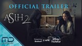 ASIH 2 - Official Trailer | 2 April 2021 di Disney+ Hotstar Indonesia