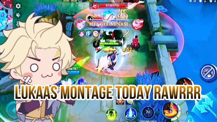 LUKAS MONTAGE RAWRR TODAYY