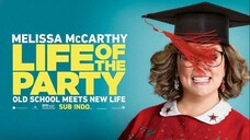 Life of the Party (2018) SUB INDO