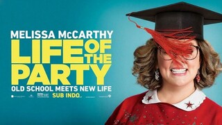 Life of the Party (2018) SUB INDO