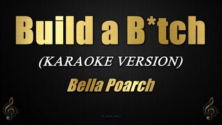 Build a B*tch - Bella Poarch (Karaoke/Instrumental)