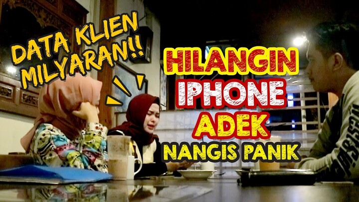 PRANK HILANGIN IPHONE ADEK SAMPE NANGIS PANIK!!