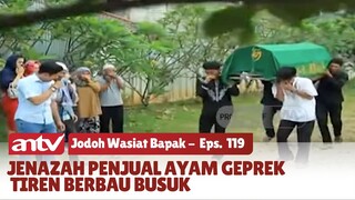 ASTAGFIRULLAH! Demi Untung Besar, Penjual Geprek Pakai Ayam Tiren | Jodoh Wasiat Bapak | Eps 119