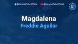 Magdalena-By FReddie Aguilar(karaoke version