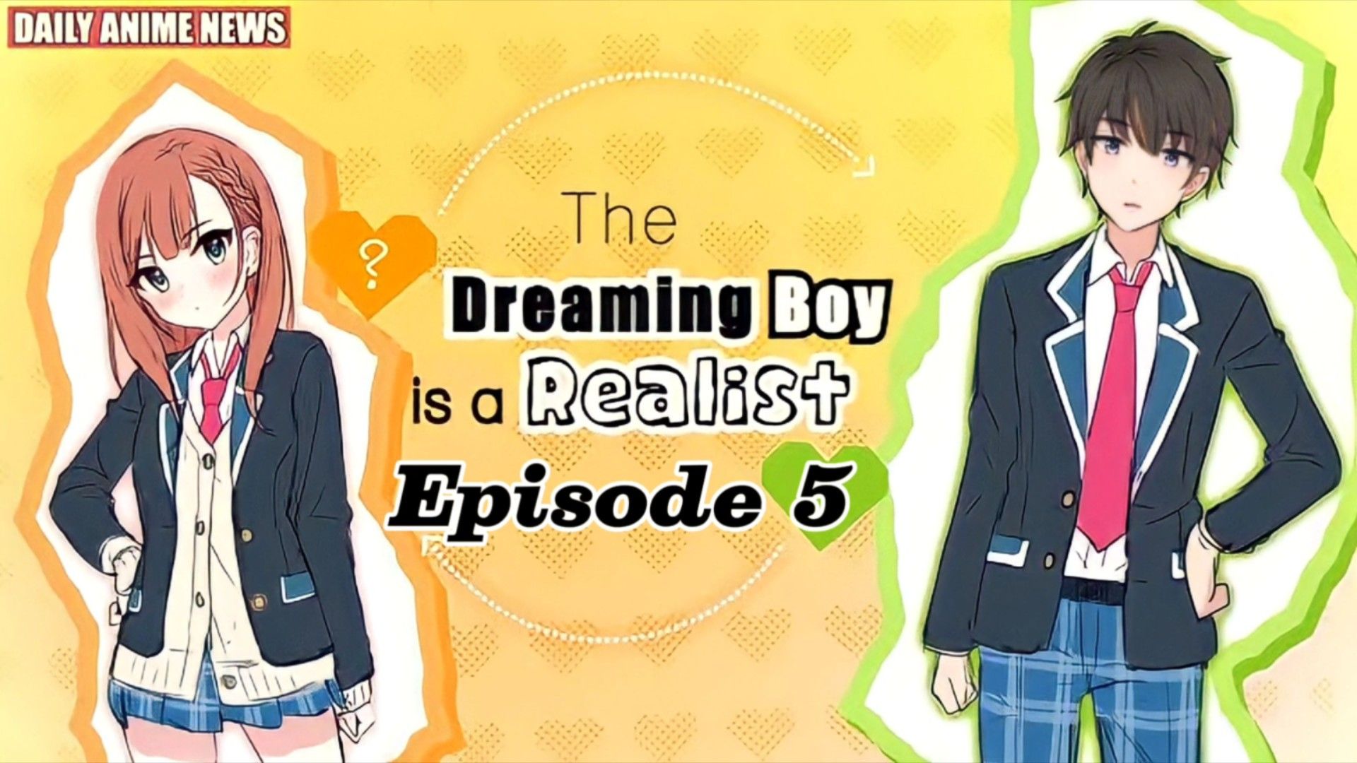 The Dreaming Boy is a Realist Episode 5 - BiliBili