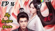 [ENG] EP 16 My Foxfoe Queen