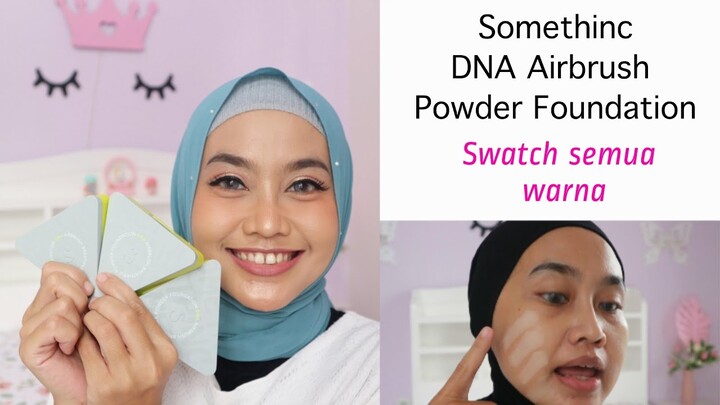 Somethinc DNA Airbrush Breathable Powder Foundation Review dan Swatch