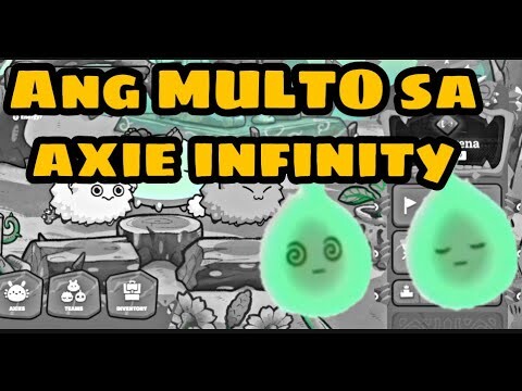 MAY MULTO SA AXIE INFINITY