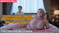 🔴 Mengejutkan‼️Tki Asal Cilacap Bantu Majikan Dubai Mendapat Keturunan Menggantikan Suaminya⁉️