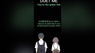 DUET ME: YOU'RE THE GREEN LINE. POV: "I like you- " fyp duet pov voiceacting