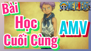 [Đảo Hải Tặc] AMV | Bài Học Cuối Cùng