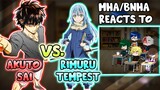 MHA/BNHA Reacts To Rimuru Tempest VS. Akuto Sai || Gacha Club ||