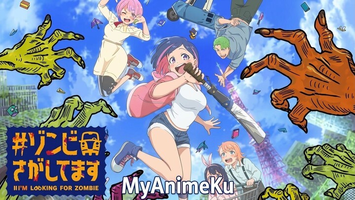 [Sub 🆔]  S1E1 #Zombie Sagashitemasu